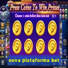 nova plataforma bet